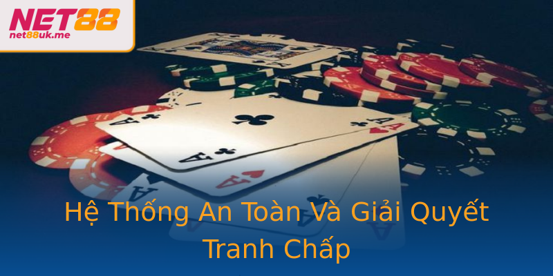 Hệ Thống An Toàn Và Giải Quyết Tranh Chấp Hệ Thống An Toàn Và Giải Quyết Tranh Chấp