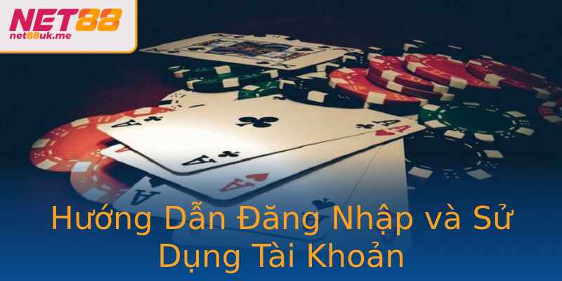 Hướng Dẫn Đăng Nhập và Sử Dụng Tài Khoản Hướng Dẫn Đăng Nhập và Sử Dụng Tài Khoản