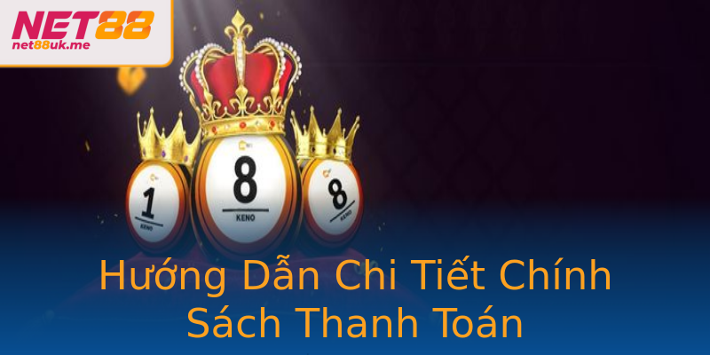 Hướng Dẫn Chi Tiết Chính Sách Thanh Toán Hướng Dẫn Chi Tiết Chính Sách Thanh Toán