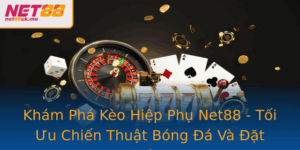 Khám Phá Kèo Hiệp Phụ Net88 - Tối Ưu Chiến Thuật Bóng Đá Và Đặt Cược Thông Minh 4 Kham Pha Keo Hiep Phu Net88 Toi Uu Chien Thuat Bong A Va At Cuoc Thong Minh