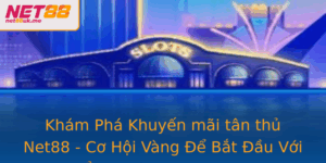 Kham Pha Khuyen Mai Tan Thu Net88 Co Hoi Vang E Bat Au Voi The Thao Casino Online