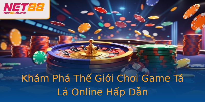 Khám Phá Thế Giới Chơi Game Tá Lả Online Hấp Dẫn Khám Phá Thế Giới Chơi Game Tá Lả Online Hấp Dẫn