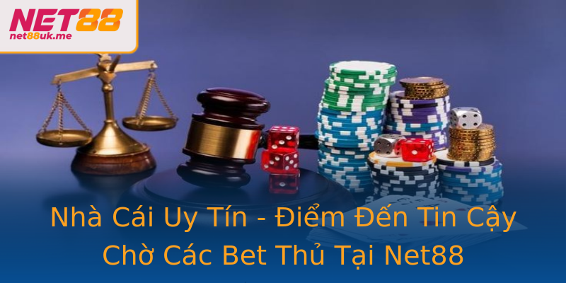 Nhà Cái Uy Tín - Điểm Đến Tin Cậy Chờ Các Bet Thủ Tại Net88 Nhà Cái Uy Tín - Điểm Đến Tin Cậy Chờ Các Bet Thủ Tại Net88