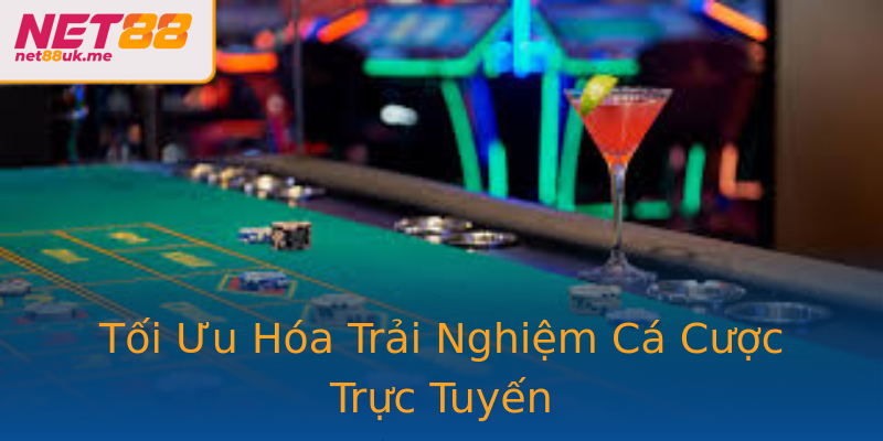 Tối Ưu Hóa Trải Nghiệm Cá Cược Trực Tuyến Tối Ưu Hóa Trải Nghiệm Cá Cược Trực Tuyến