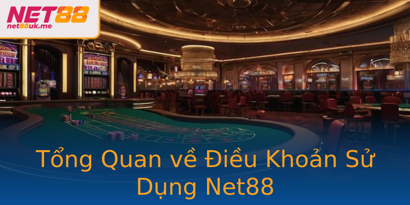 Tổng Quan về Điều Khoản Sử Dụng Net88 Tổng Quan về Điều Khoản Sử Dụng Net88